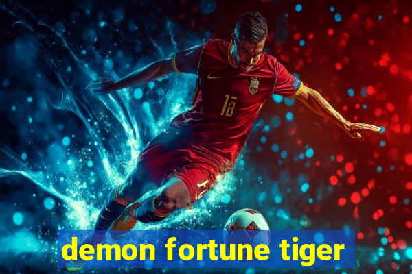 demon fortune tiger